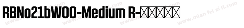 RBNo21bW00-Medium R字体转换